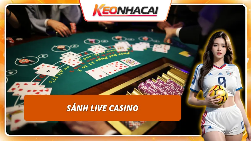 Sảnh Live Casino độc đáo được 9WIN thể hiện cực kỳ tốt