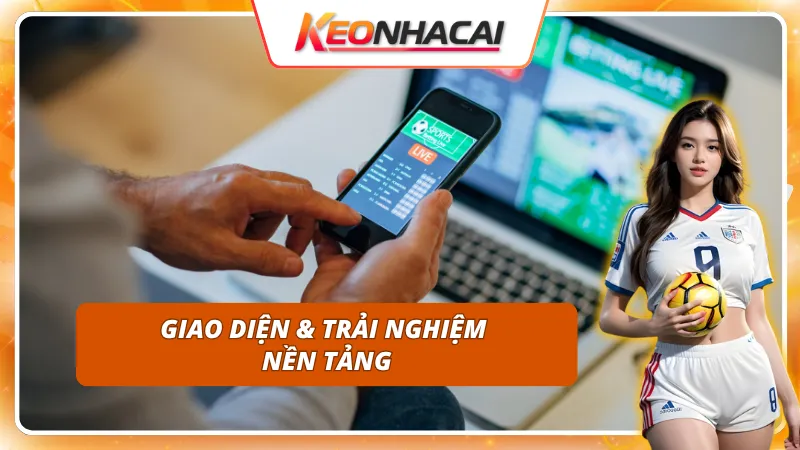 Giao diện xịn & Trải nghiệm nền tảng của 9WIN